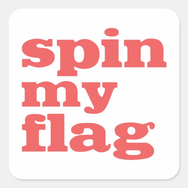Colorguard - Spin My Flag Square Sticker (Front)