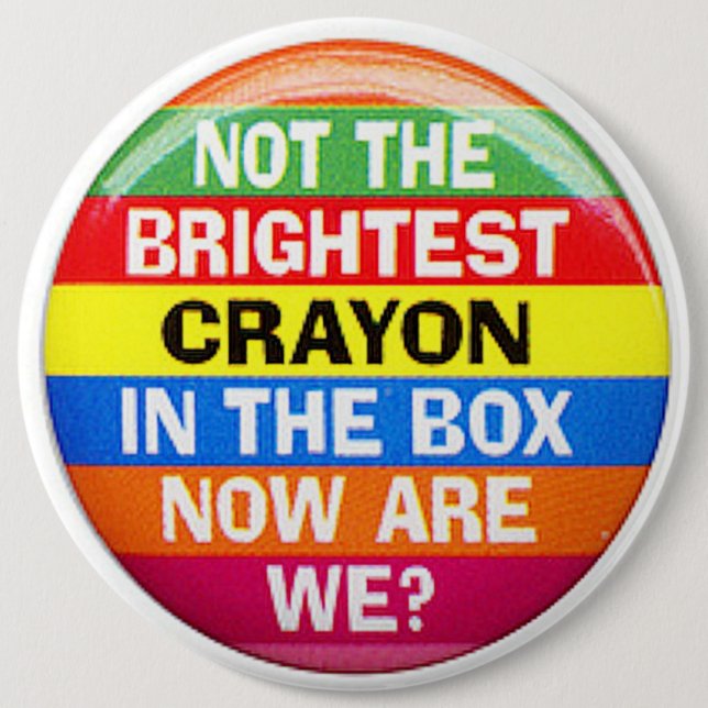 COLOSSAL Humourous, 6 inch Backpack Pins buttons (Front)