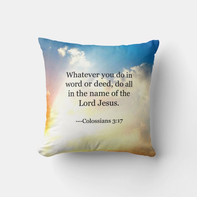 Colossian 3:17, Christian Bible Scripture, Cushion (Front)