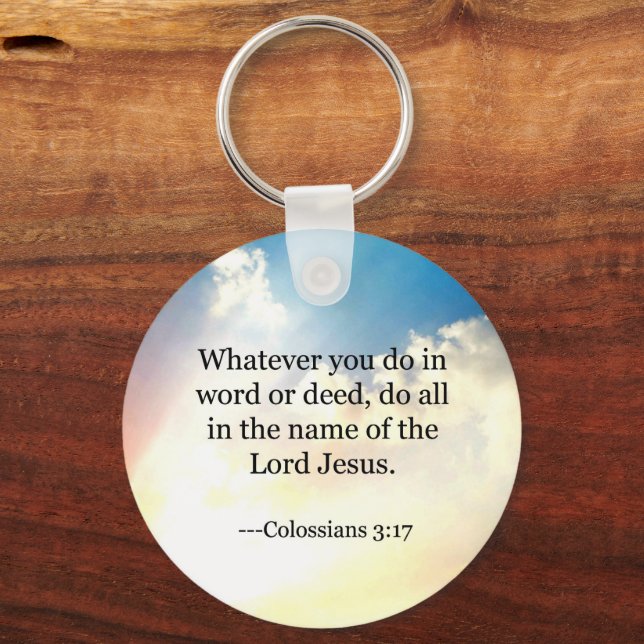 Colossian 3:17, Christian Bible Scripture Key Ring (Front)