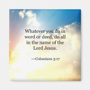 Colossian 3:17, Christian Bible Scripture Magnet
