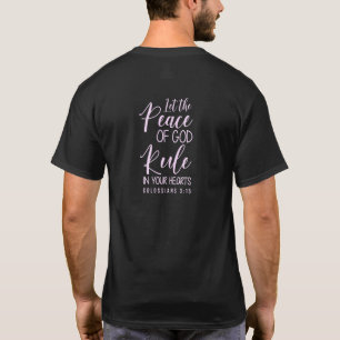 Colossians 315 Bible Verse For Women Men Christi T-Shirt