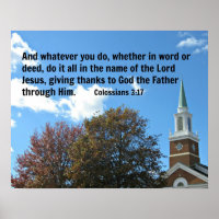 Colossians 3:17 And whatever you do, whether...