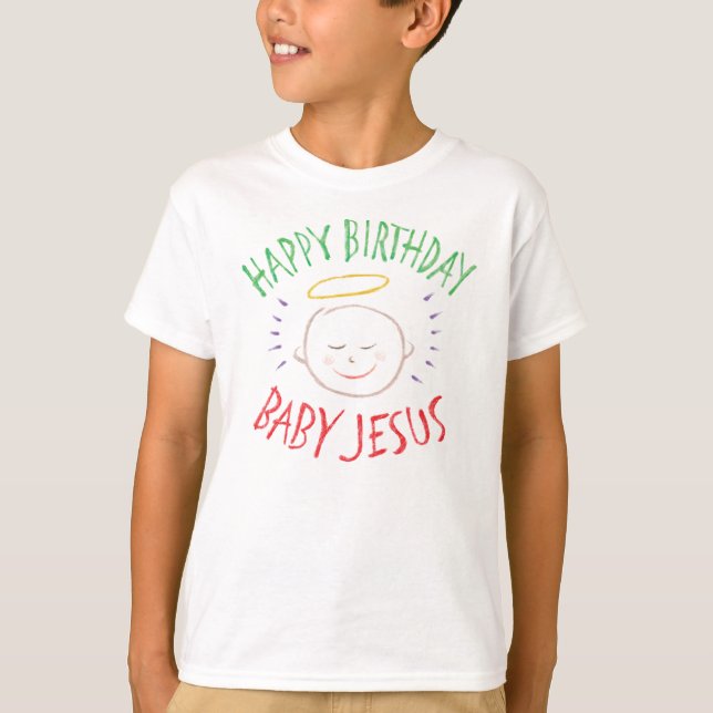 Colour Chalk Happy Birthday Baby Jesus Christian T-Shirt (Front)