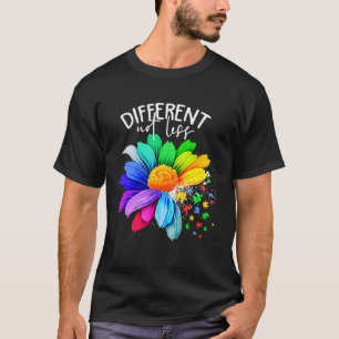 Colour Flower Different Not Less Autism Awareness T-Shirt
