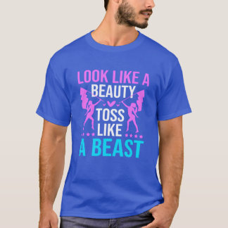 Colour Guard Look Like A Beautyoss Like A Beast bo T-Shirt
