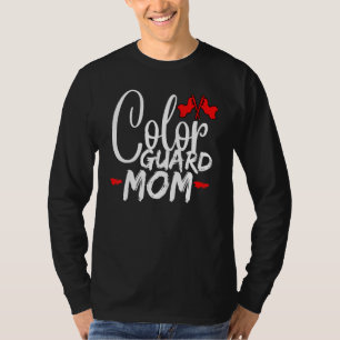 Colour Guard Mum High School Colour Guard Flag T-Shirt