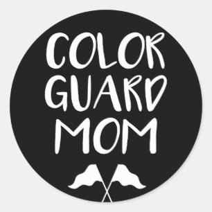 Colour Guard Mum, Proud ColorGuard Mother Classic Round Sticker