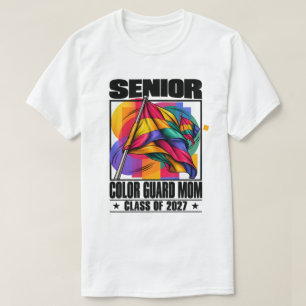 Colour Guard Mum Senior Class of 2027 Band Parent T-Shirt