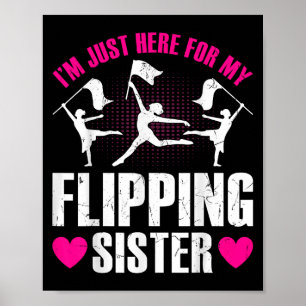 Colour Guard's Siblings I'm Just Here For My Flipn Poster