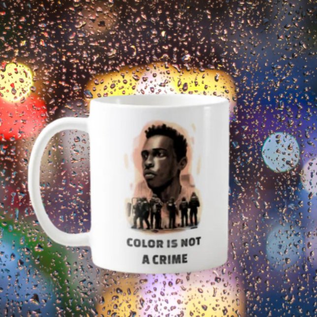 Colour Is Not A Crime – Justice Awareness Classic  Coffee Mug (Creator Uploaded)