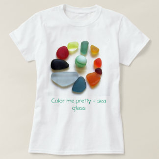 Colour me pretty - sea glass T-Shirt