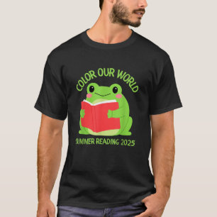 Colour Our World Summer 2025 Summer Reading Progra T-Shirt