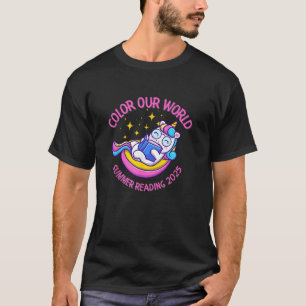 Colour Our World Summer 2025 Summer Reading Progra T-Shirt
