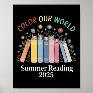 Colour Our World Summer Reading 2025 Book Lover Wi Poster