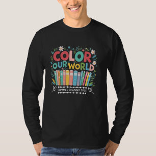 Colour Our World Summer Reading 2025 Book Lover Wi T-Shirt