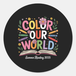 Colour Our World Summer Reading 2025 Cute Book Wil Classic Round Sticker