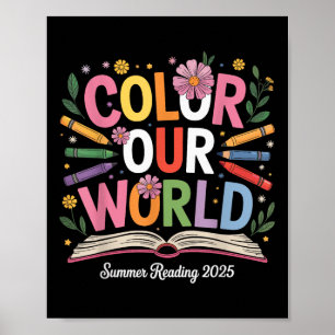 Colour Our World Summer Reading 2025 Cute Book Wil Poster