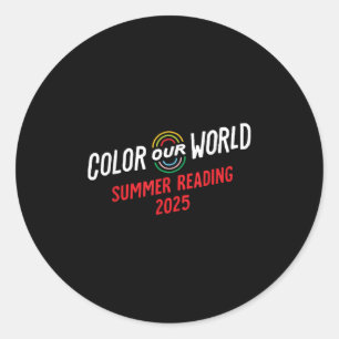 Colour Our World Summer Reading Program 2025 Funny Classic Round Sticker