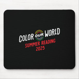 Colour Our World Summer Reading Program 2025 Funny Mouse Pad