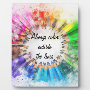Colour Outside The Lines Plaque