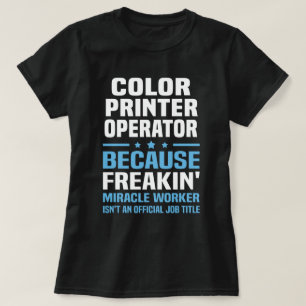 Colour Printer Operator T-Shirt