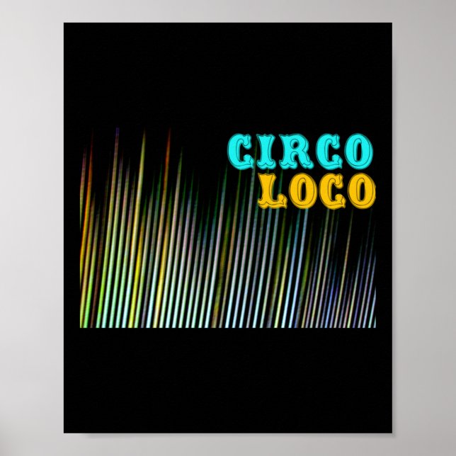 Colour Stripe Circo Loco Text Sticker  Poster (Front)