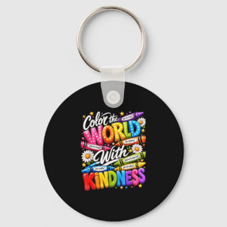 Colour the world with kindness teacher students key ring