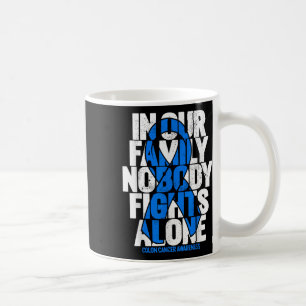 Colourectal Cancer Support Family Blue Colon Cance Coffee Mug