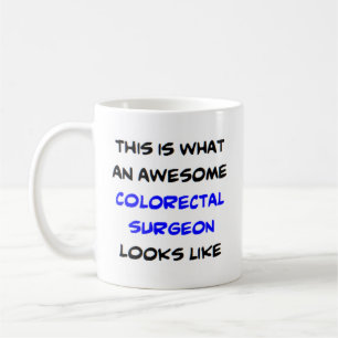 colourectal surgeon, awesome coffee mug