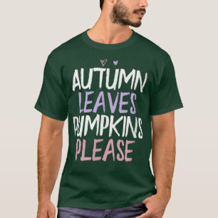 Coloured Heart Funny Autumn Leaves Pumpkins Please T-Shirt