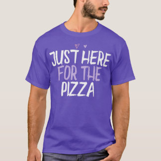 Coloured Heart Funny Just Here For The Pizza Sayin T-Shirt