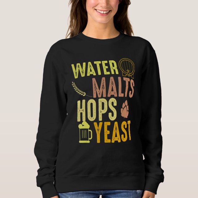 Coloured Malts Homebrewing Drinking  For Beer Sweatshirt (Front)