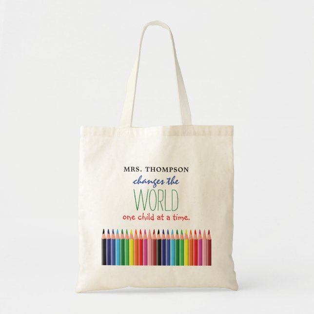 Coloured Pencil Quote Teachers Appreciation Tote Bag (Front)