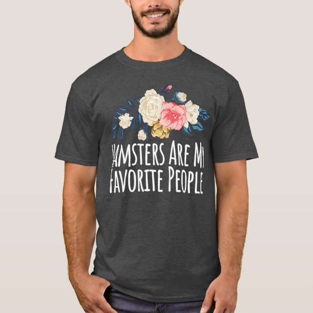 Coloured Saying Hamsters Are My Favourite People T-Shirt (Front)