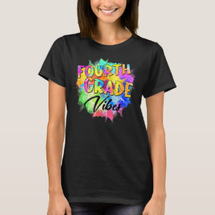 Colourful 4th Grade Vibes Teacher Student Back To  T-Shirt