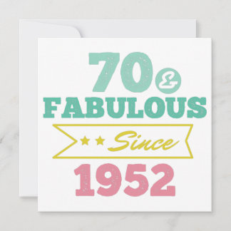 colourful 70 and fabulous since 1952 save the date