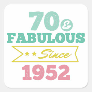 colourful 70 and fabulous since 1952 square sticker