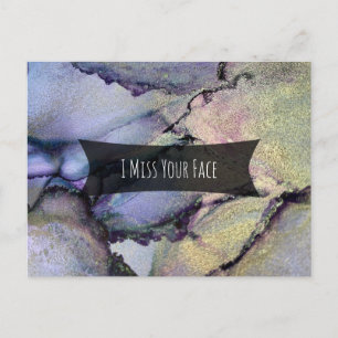 Colourful Abstract Alcohol Ink I Miss Your Face Postcard