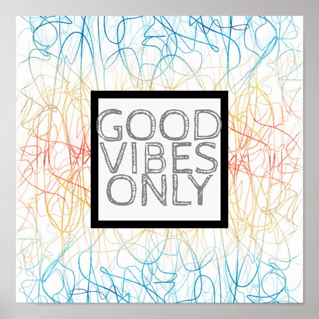 colourful abstract quote poster good vibes only (Front)