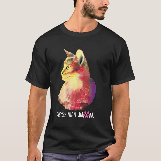 Colourful Abyssinian Cat Mum Funny Kitties Lady Fa T-Shirt (Front)