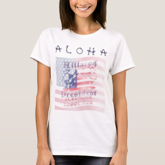 Colourful Aloha Hawaii USA Hillary for President T-Shirt (Front)