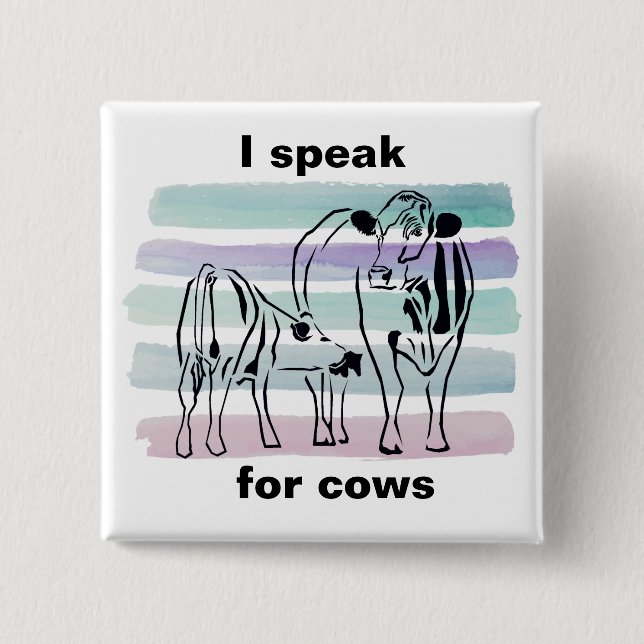 Colourful Anti-Cruelty (I speak for Cows) Buttons (Front)