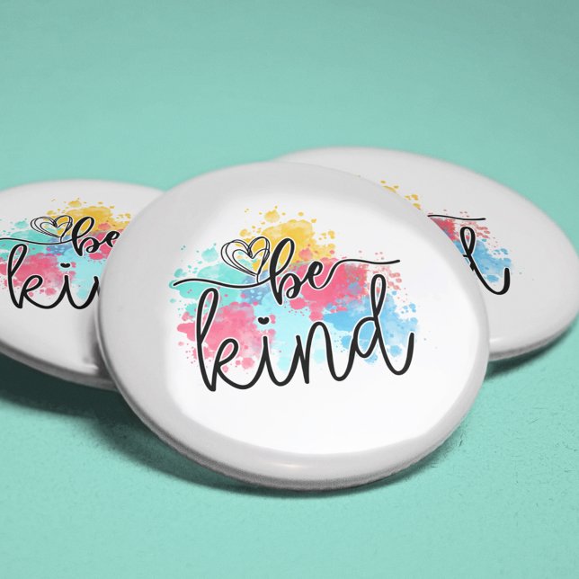 Colourful Be Kind Paint Splash 6 Cm Round Badge (This inspirational button is great for promoting kindness and anti-bullying. )
