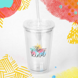 Colourful Be Kind Paint Splash Acrylic Tumbler