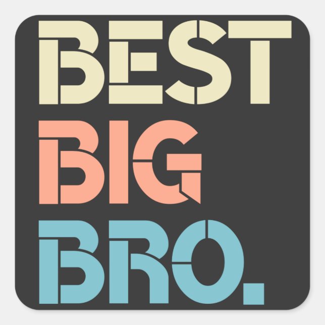 Colourful Best Big Bro Awesome Big Brother Square Sticker (Front)