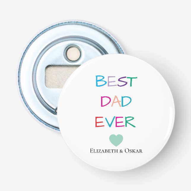Colourful "Best Dad Ever"  – Fun & Heartfelt Gift  Bottle Opener (Front)