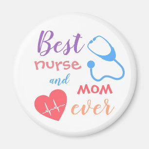Colourful Best Nurse and Mum Ever Magnet