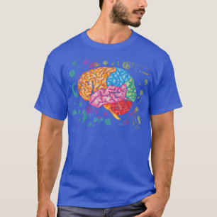 Colourful Brain Science And Art Neuroscience Neuro T-Shirt