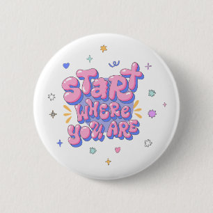 Colourful Bubble Letter Quote 6 Cm Round Badge
